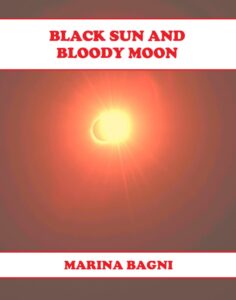 BLACK SUN AND BLOODY MOON