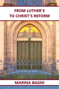 FROM LUTHER'S TO CHRIST'S REFORM